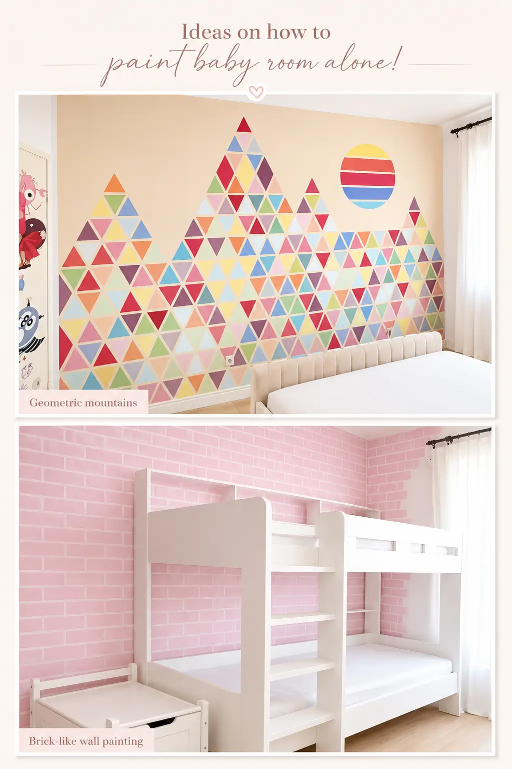 How to Paint Baby Room Wall 1 DIY nursery wall painting ideas: colorful geometric mountain mural and pastel pink brick wall with white bunk beds