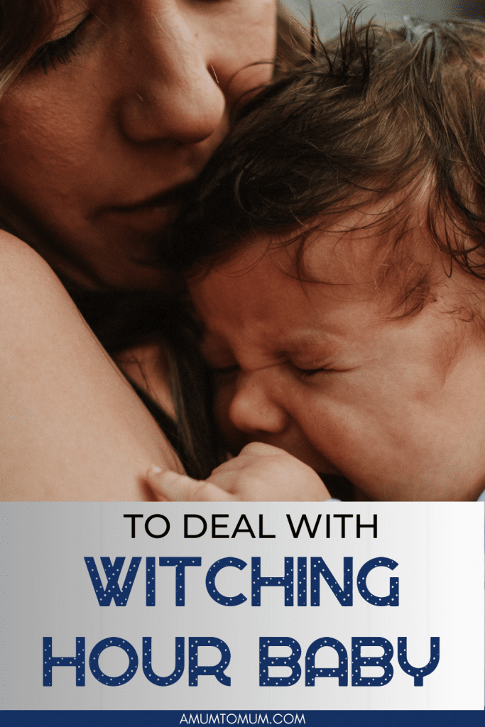 Witching Hour Baby - 3 Mom Tips to Save Your Sanity 6 witching hour baby 6 months