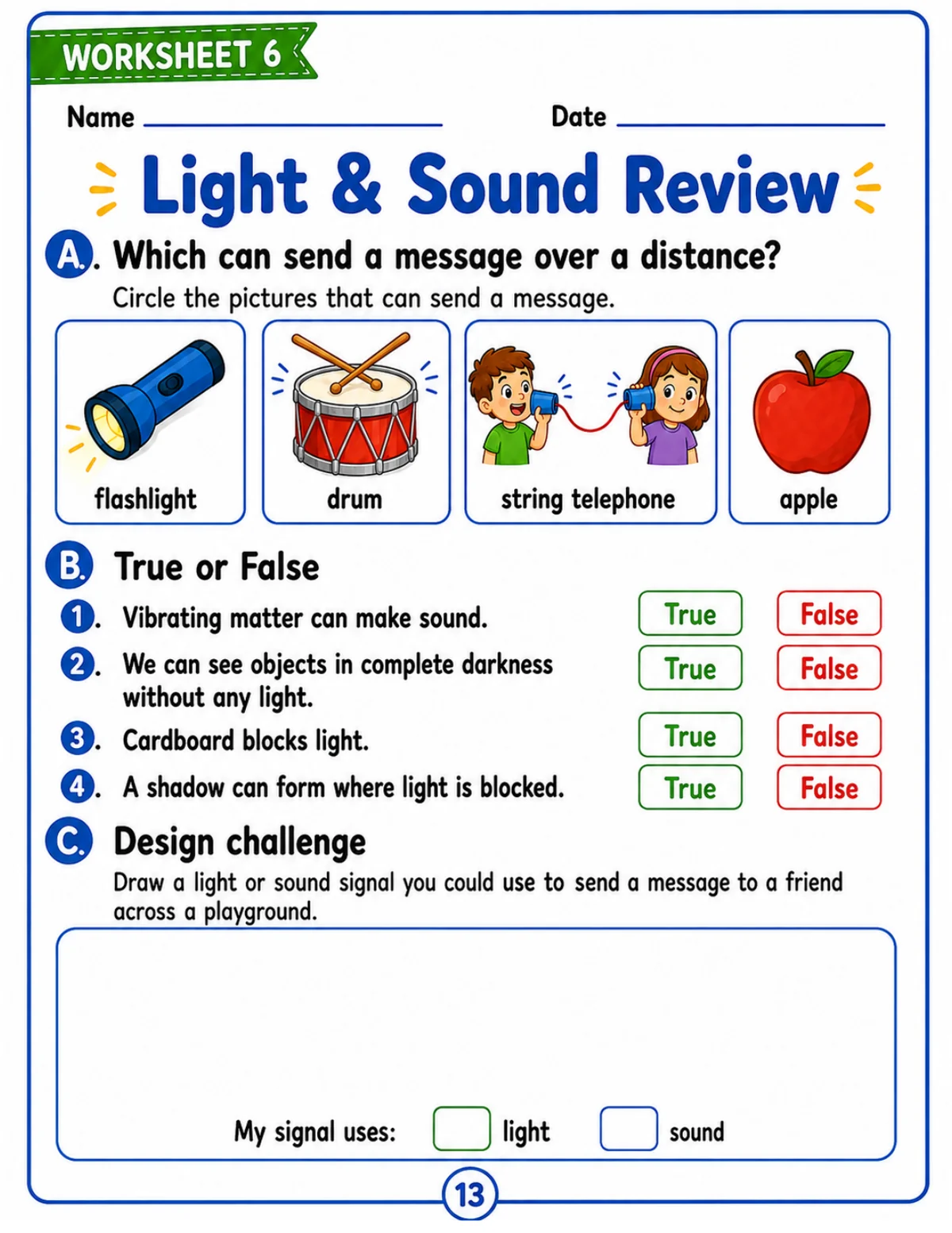 Free 1st Grade Light and Sound Worksheets 5 First grade light and sound review worksheet with pictures, true-or-false questions, and a design challenge.