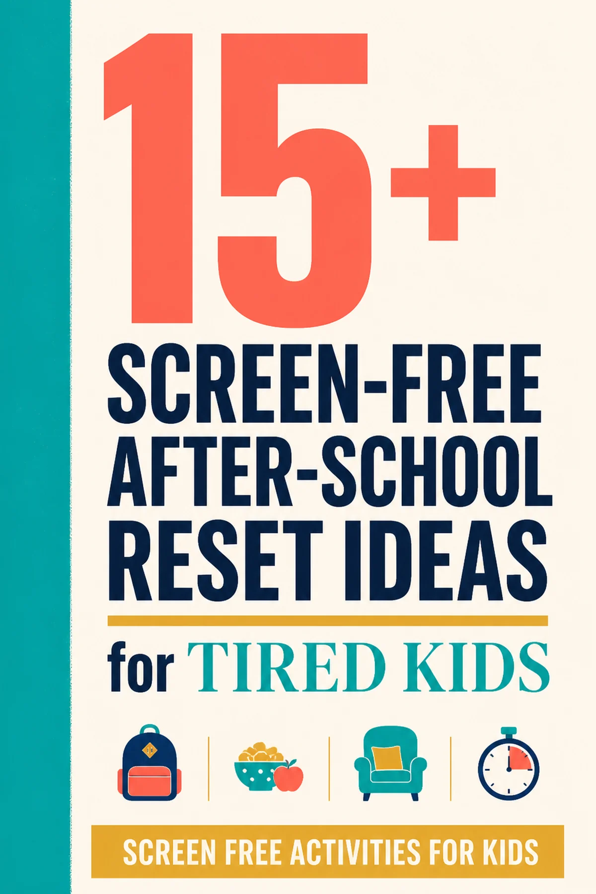 Pinterest pin for a screen-free after school routine for kids.